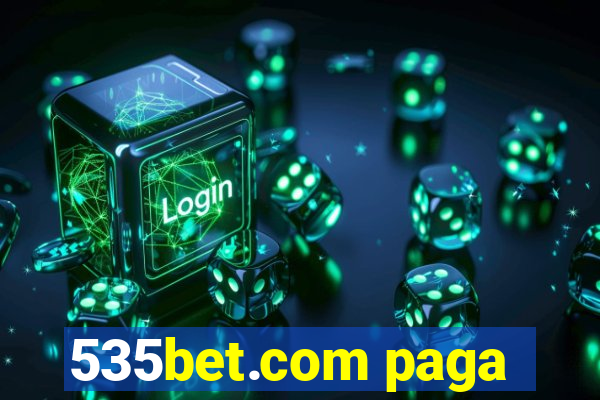 535bet.com paga